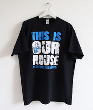 Charger l&#39;image dans la galerie, T-SHIRT THIS IS OUR HOUSE XL
